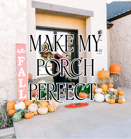 Make My Porch Perfect